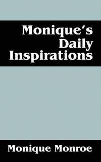 bokomslag Monique's Daily Inspirations