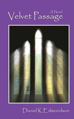 Daniel K Edmondson, Daniel K. Edmondson - Velvet Passage, Häftad