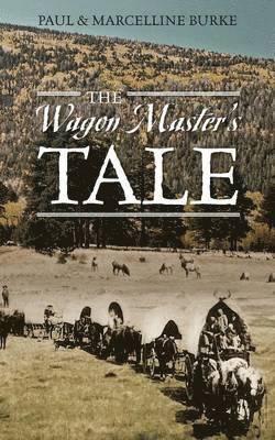 The Wagon Master's Tale 1