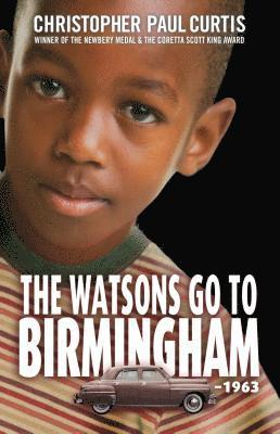 Christopher Paul Curtis - The Watsons Go to Birmingham - 1963, Häftad