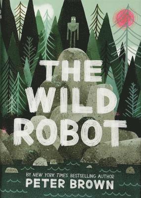 Peter Brown - The Wild Robot, Inbunden