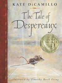 bokomslag The Tale of Despereaux: Being the Story of a Mouse, a Princess, Some Soup and a Spool of Thread