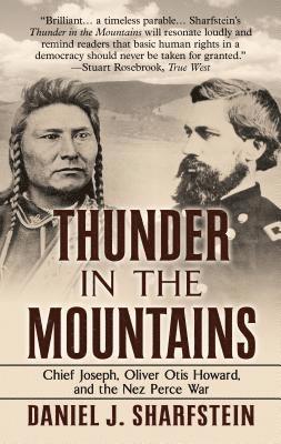 bokomslag Thunder in the Mountains: Chief Joseph, Oliver Otis Howard, and the Nez Perce War