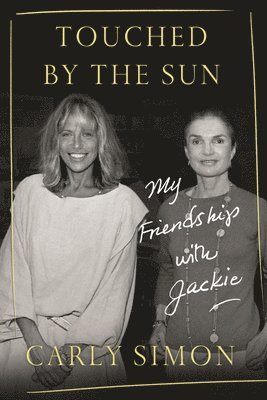 bokomslag Touched by the Sun: My Friendship with Jackie