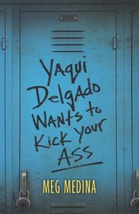 bokomslag Yaqui Delgado Wants to Kick Your Ass