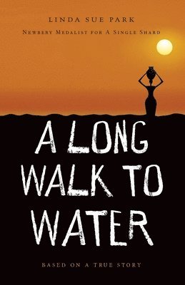 Linda Sue Park - A Long Walk to Water, Häftad