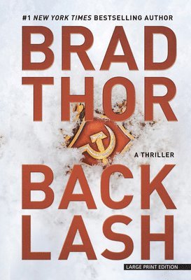 Brad Thor - Backlash: A Thriller, Häftad