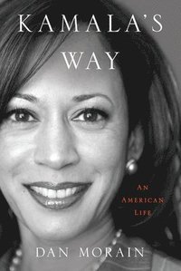 bokomslag Kamala's Way: An American Life