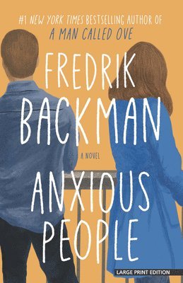 Fredrik Backman - Anxious People, Häftad