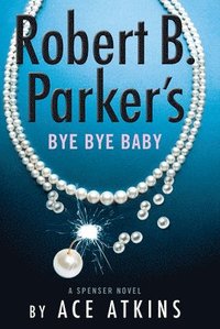 bokomslag Robert B. Parker's Bye Bye Baby