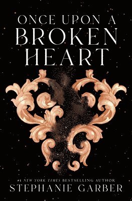 Stephanie Garber - Once Upon a Broken Heart, Inbunden