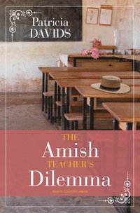 bokomslag The Amish Teacher's Dilemma