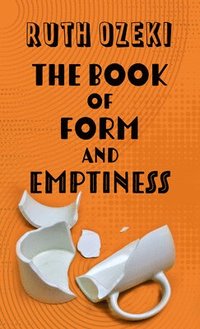 bokomslag The Book of Form and Emptiness