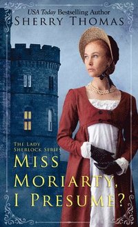 bokomslag Miss Moriarty, I Presume?
