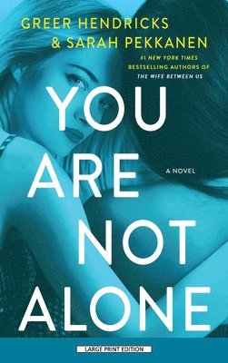 You Are Not Alone 1