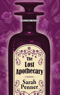 bokomslag The Lost Apothecary