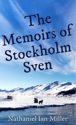 bokomslag The Memoirs of Stockholm Sven