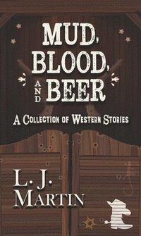 bokomslag Mud, Blood, and Beer