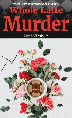 Whole Latte Murder