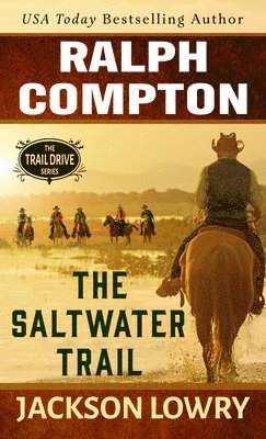 Ralph Compton the Saltwater Trail 1