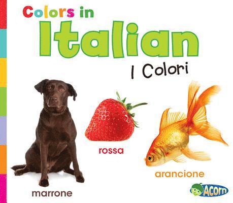 Daniel Nunn - Colors in Italian: I Colori, Inbunden. Tillgänglighet: Lägg i varukorg