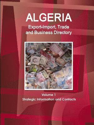 Inc Ibp, Inc. IBP, Inc. Ibp - Algeria Export-Import, Trade and Business Directory Volume 1 Strategic Information and Contacts, Häftad