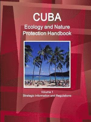 bokomslag Cuba Ecology and Nature Protection Handbook Volume 1 Strategic Information and Regulations