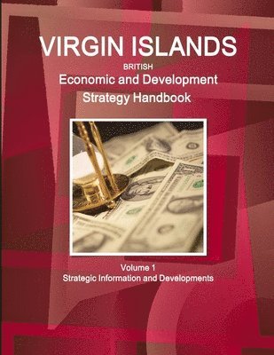 Inc Ibp, Inc. IBP, Inc. Ibp - Virgin Islands Economic and Development Strategy Handbook Volume 1 Strategic Information and Developments, Häftad