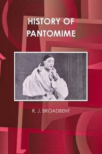 bokomslag History of Pantomime