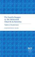 The Lord's Supper in the Reformed Church in America 1