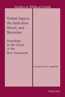 Verbal Aspect, the Indicative Mood, and Narrative 1