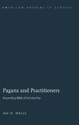 Pagans and Practitioners