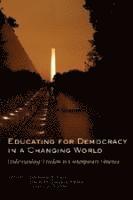 Educating for Democracy in a Changing World 1