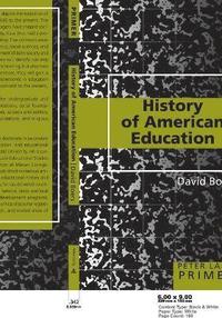 bokomslag History of American Education Primer