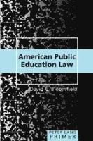 bokomslag American Public Education Law