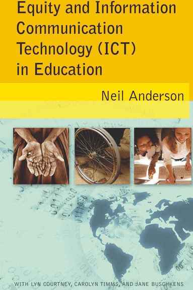 Neil Anderson, Michele Knobel, Colin Lankshear - Equity and Information Communication Technology (ICT) in Education, Inbunden