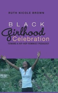 bokomslag Black Girlhood Celebration