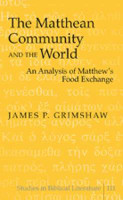 The Matthean Community and the World 1
