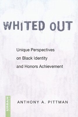 Anthony A. Pittman - Whited Out, Häftad