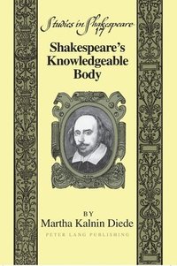bokomslag Shakespeares Knowledgeable Body