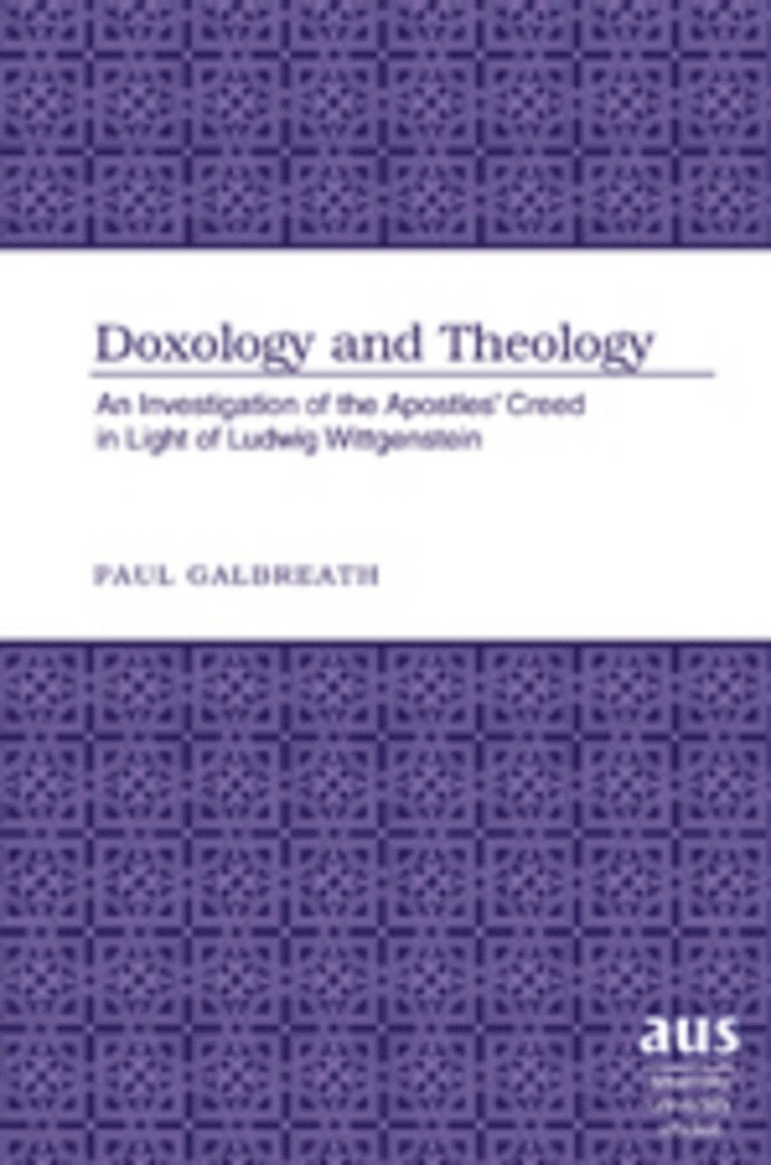 Paul Galbreath - Doxology and Theology, Inbunden