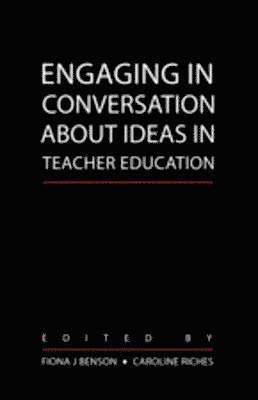 Engaging in Conversation about Ideas in Teacher Education 1