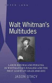 bokomslag Walt Whitmans Multitudes