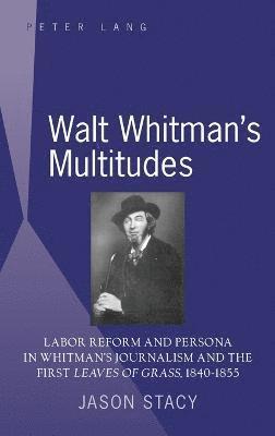 bokomslag Walt Whitman's Multitudes