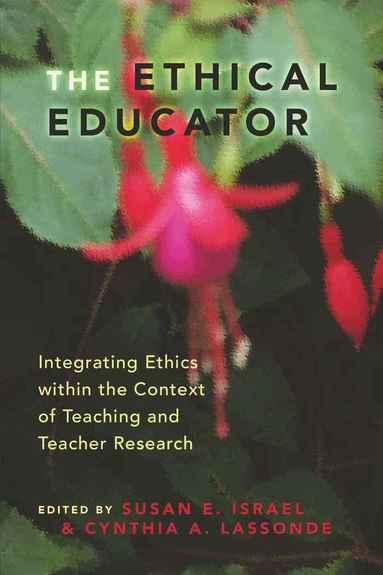 Susan Israel, Cynthia A. Lassonde - Ethical Educator, Häftad