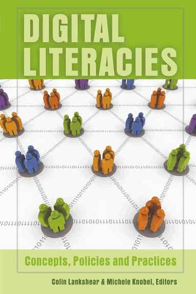Colin Lankshear, Michele Knobel - Digital Literacies, Häftad