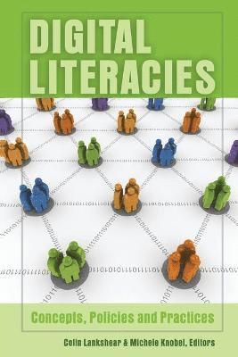 Colin Lankshear, Michele Knobel - Digital Literacies, Häftad