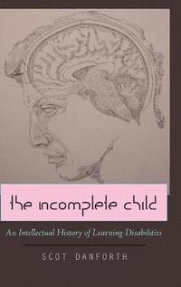bokomslag The Incomplete Child