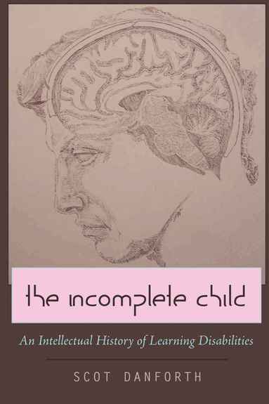 Scot Danforth - Incomplete Child, Inbunden