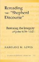 bokomslag Rereading the Shepherd Discourse